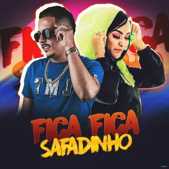 Fica Fica Safadinho by Mc Flavinha