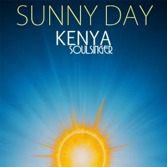 Sunny Day by Kenya Soulsinger