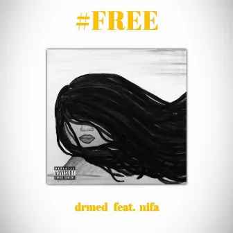 #free by drmed