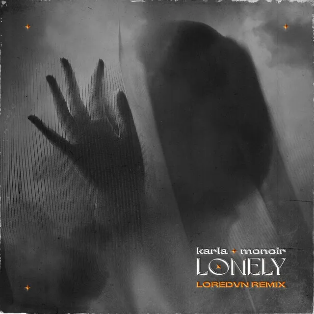 Lonely - Loredvn Remix