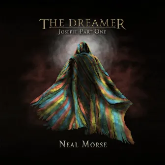 The Dreamer - Joseph, Pt. 1 by Neal Morse