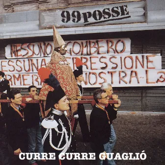 Curre curre guagliò by 99 Posse