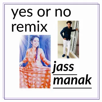 yes or no (Remix) by kashish