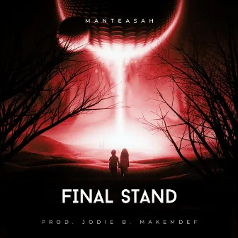 Final Stand by Manteasah