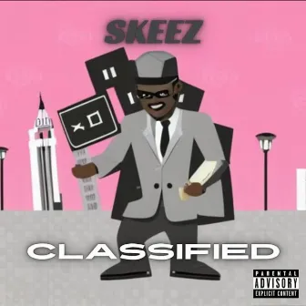 Classified by Skeez