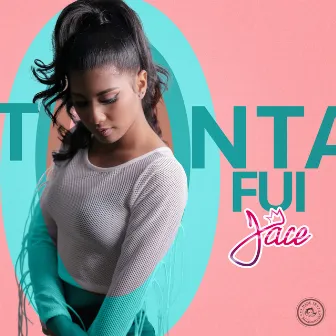 Tonta Fui by Jace