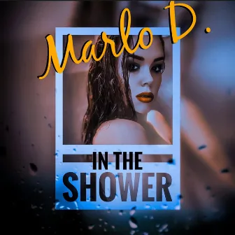 In the Shower by Marlo D.