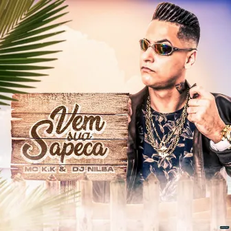 Vem Sua Sapeca by DJ Nilba