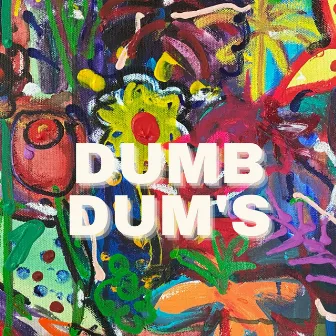 Dumb Dum's by Electro Couture