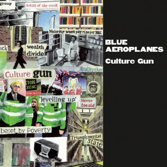 Culture Gun by The Blue Aeroplanes