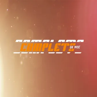 Complete by GK Moe