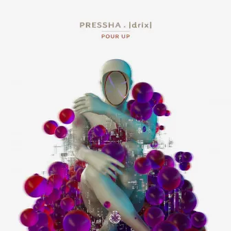 Pour Up by pressha