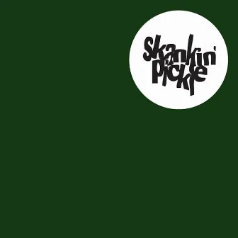 The Green Album by Skankin' Pickle