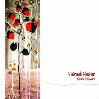 Fairest Floo'er by Karine Polwart