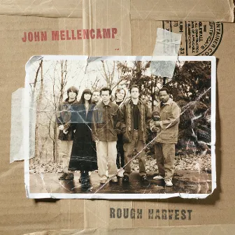 Rough Harvest by John Mellencamp