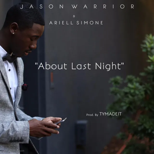 About Last Night (feat. Ariell Simone)