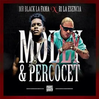 Molly & Percocet by R1 La Esencia