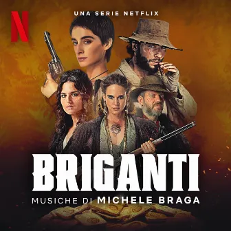 Briganti (Musiche della Serie Netflix) by Michele Braga