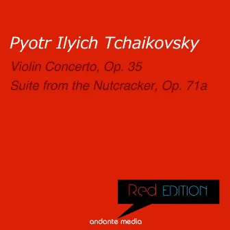 Red Edition - Tchaikovsky: Violin Concerto, Op. 35 & Suite from The Nutcracker, Op. 71a by Orchestre du Festival Belgique