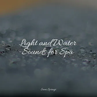 Light and Water Sounds for Spa by Unknown Artist