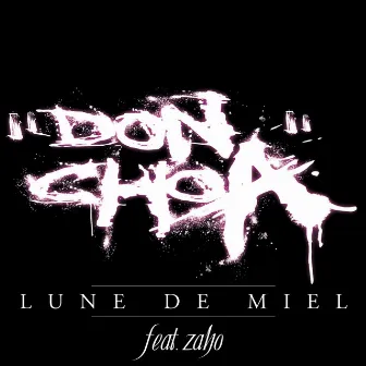 Lune de miel (feat. Zaho) by Don Choa