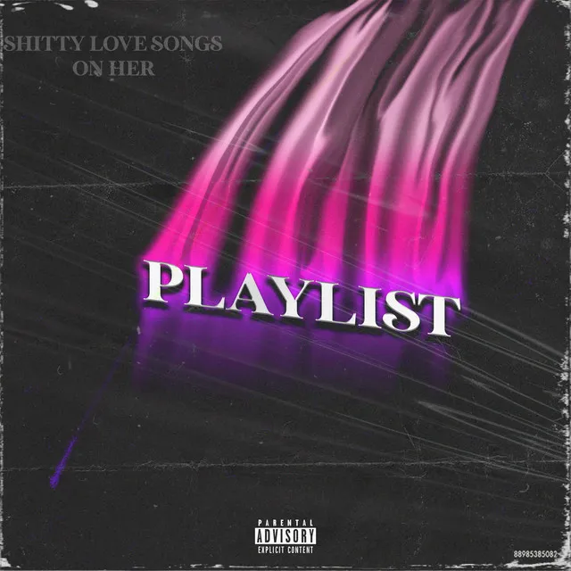 My Shitty Love Songs On Her Playlist