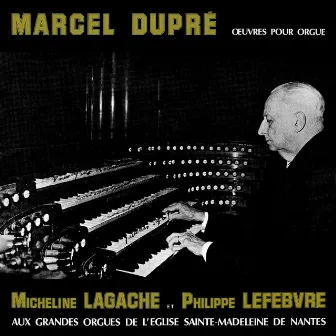 Dupré: Symphonie-Passion & Other Organ Works by Philippe Lefebvre