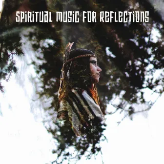 Spiritual Music for Reflections: Shaman Healing Ritual, Native American Nature (Schamanische Trommeln) by Native World Group