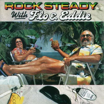 Rock Steady With Flo & Eddie by Flo & Eddie