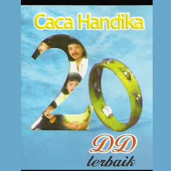 20 DD Terbaik by Caca Handika