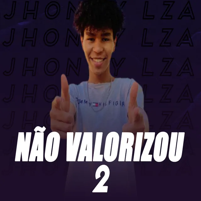 Não Valorizou 2