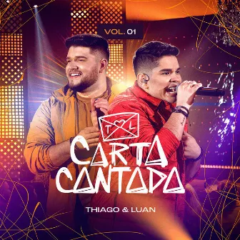 Carta Cantada (Ao Vivo / Vol.01) by Thiago & Luan