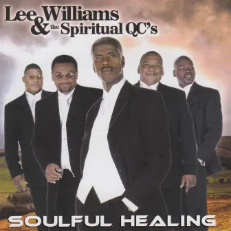 Soulful Healing by Lee Williams & The Spiritual QC's