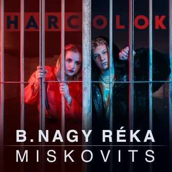 Harcolok by B. Nagy Réka