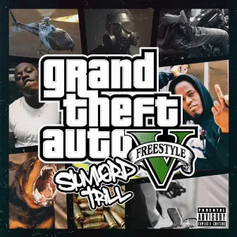 GTA Freestyle by Slumlord Trill