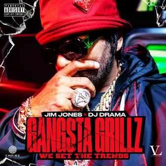 Gangsta Grillz: We Set the Trends by Jim Jones