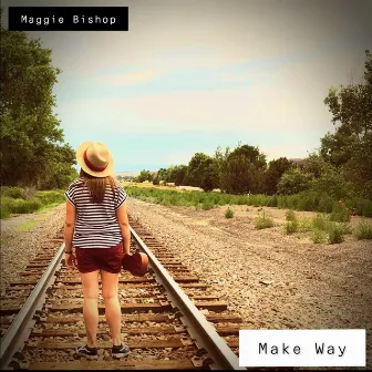 Make Way by Maggie Bishop