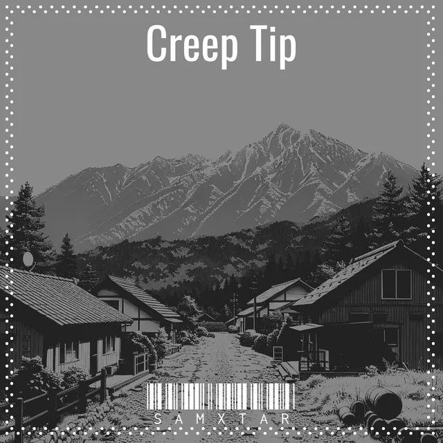 Creep Tip