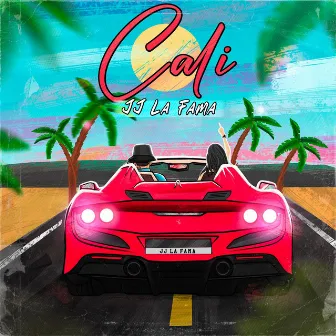 Cali by JJ La Fama