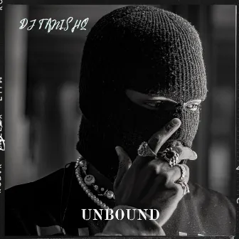 UnBound by DJ TANISHQ