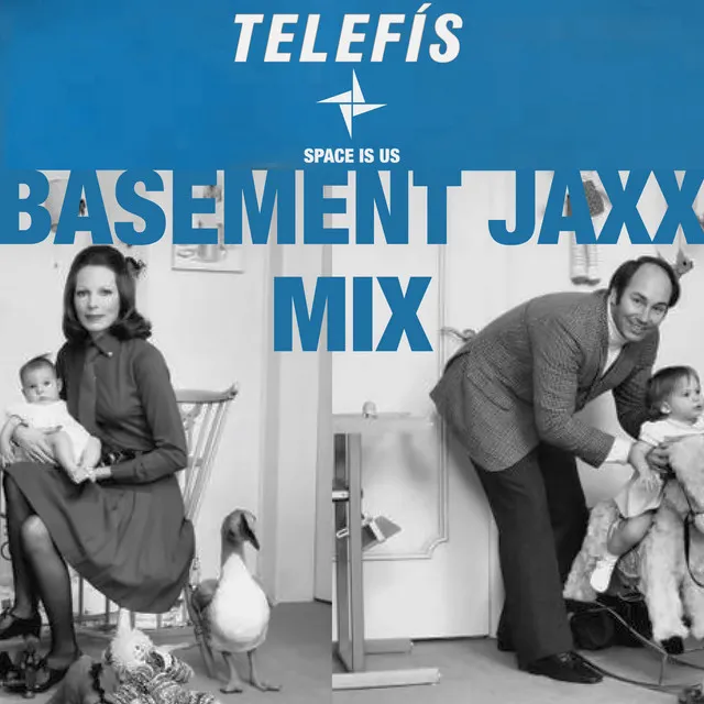 Space is Us - Basement Jaxx Remix