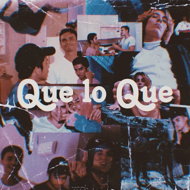 Que Lo Que