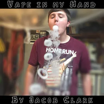 Vape In My Hand by Jacob Clark