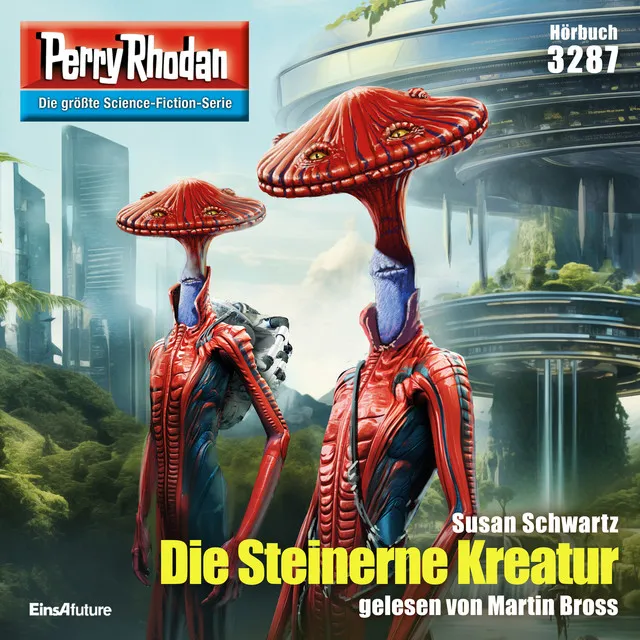 Die Steinerne Kreatur - Perry Rhodan - Erstauflage 3287 (Ungekürzt)