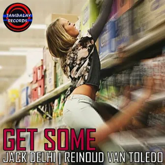 Get Some by Reinoud van Toledo