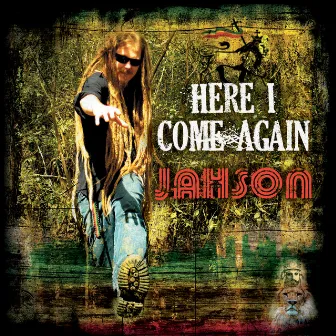 Here I Come Again by Jahson