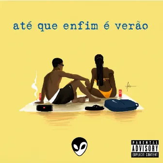 Até Que Enfim É Verão by Fernando Hotzz