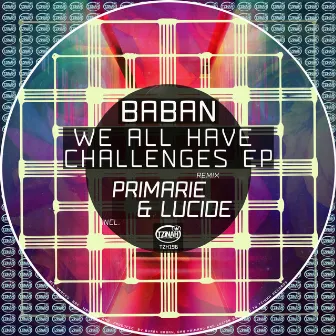 We All Have Challenges EP by Baban