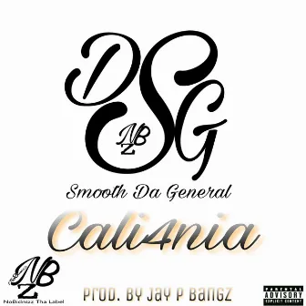 Cali4nia by Smooth Da General