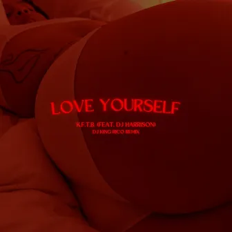 Love Yourself by K.F.T.B.